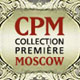 CPM  Collection Premiere Moscow'2009